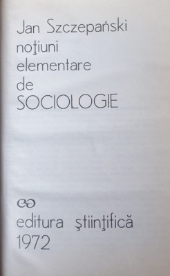 Jan Szczepanski-Notiuni elementare de sociologie foto