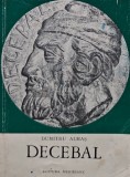 Cumpara ieftin Decebal. Eroul stramosilor, stramosul eroilor - 1972 - Dumitru Almas (T147)