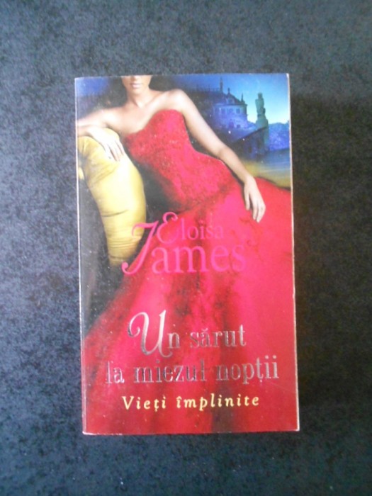 ELOISA JAMES - UN SARUT LA MIEZUL NOPTII. VIETI IMPLINITE