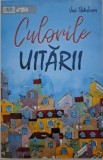 Culorile uitarii - Vasi Radulescu - Carte Beletristica