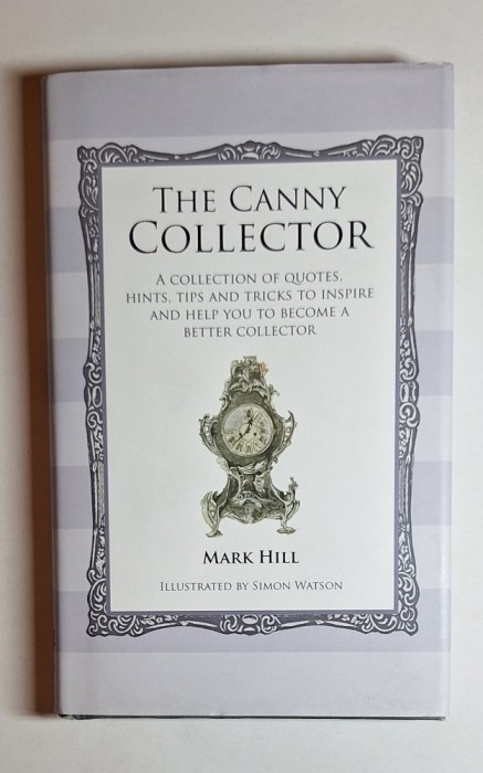 The Canny Collector &ndash; Mark Hill, Ilustr. Simon Watson