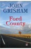 Cumpara ieftin Ford county - John Grisham