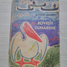 POVESTI DUNARENE - Al. Sahighian - MARCEL CHIRNOAGA (ilustratii) - 1964, 152 p.