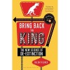 Bring Back the King - Helen Pilcher