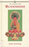 Carti John Snelling - The elements of Buddhism, 1990, brosata, 136 pagini, engleza, 13 x 20 cm, stare buna
