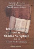 Introducere si comentariu la Sfanta Scriptura. Volumul III: Istoria deuteronomista - Joseph A. Fitzmyer, Roland E. Murphy, Raymond E. Brown, O. Carm.