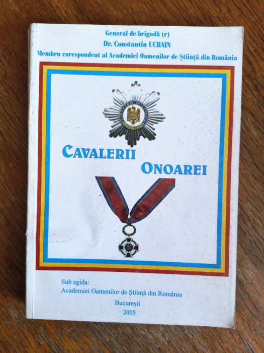 Cavalerii Onoarei - Gen. Constantin Ucrain / R3P1S