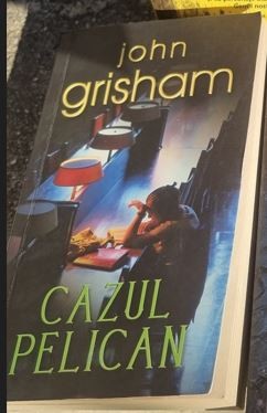 John Grisham - Cazul Pelican foto