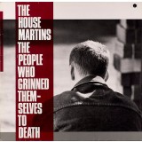 Vinil The Housemartins &ndash; The People Who Grinned Themselves To Death (VG)