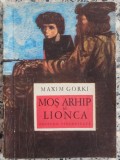 Mos Arhip si Lionca - Maxim Gorki// ilustratii Gyorgy Mihail