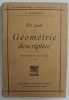 ELEMENTS DE GEOMETRIE DESCRIPTIVE par E. DESPORTES , 1930