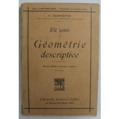 ELEMENTS DE GEOMETRIE DESCRIPTIVE par E. DESPORTES , 1930