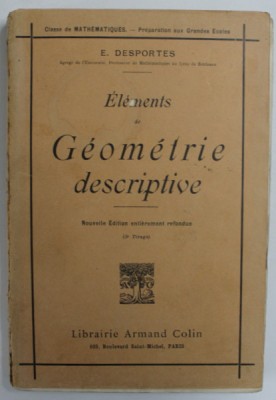 ELEMENTS DE GEOMETRIE DESCRIPTIVE par E. DESPORTES , 1930 foto