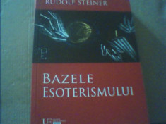 Rudolf Steiner - BAZELE ESOTERISMULUI { 2017 } foto