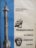 Constantin C. Giurescu - Transilvania in istoria poporului roman (editia 1967)
