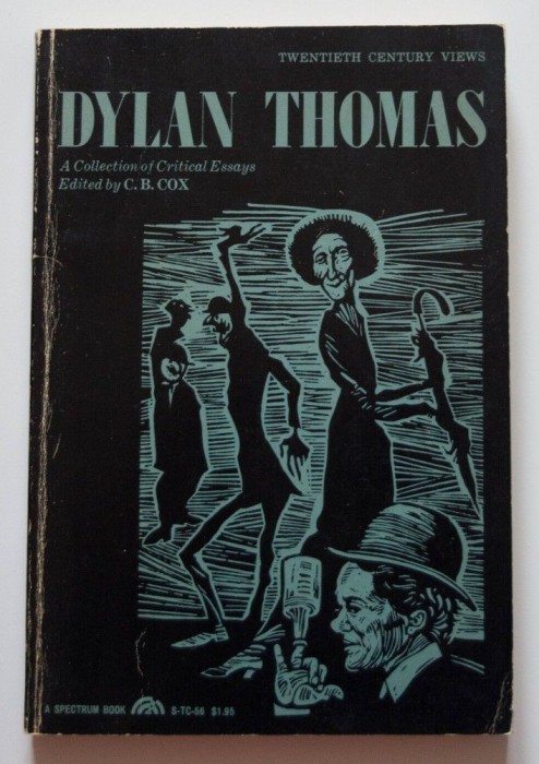 C. B. Cox (ed.) - Dylan Thomas. A Collection of Critical Essays