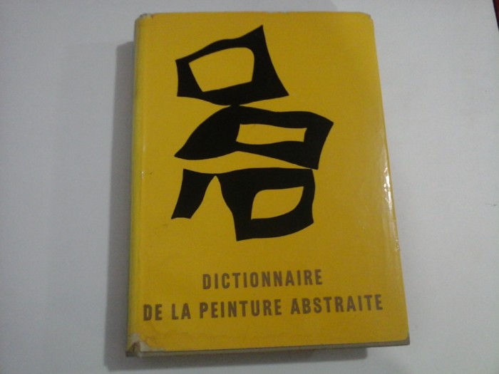 DICTIONNAIRE DE LA PEINTURE ABSTRAITE - Michel SEUPHOR