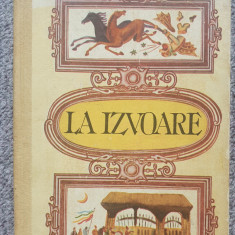 La izvoare, Povesti si antologie de folclor de Grigore Botezatu, 1991, 240 pag