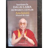 ARTA FERICIRII MANUAL DE VIATA - DALAI LAMA, Humanitas