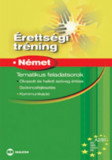 &Eacute;retts&eacute;gi tr&eacute;ning - N&eacute;met - Tematikus feladatsorok - Somin&eacute; Hrebik Olga