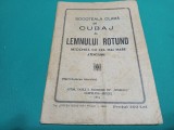 SOCOTEALA CLARĂ DE CUBAJ AL LEMNULUI ROTUND &Icirc;NTOCMITĂ CU CEA MAI MARE ATENȚIUNE * VASILE. S. MARIBESCU * 1941 * 1 4 5