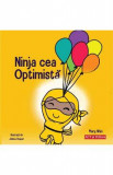 Ninja cea optimista - Mary Nhin, Jelena Stupar