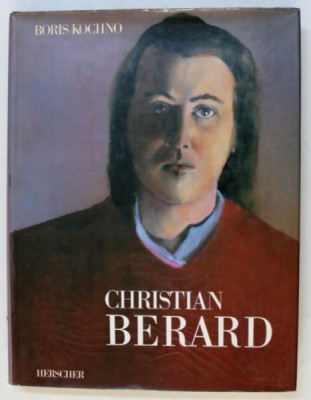 CHRISTIAN BERARD par BORIS KOCHNO , 1987 foto