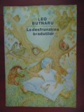 La desfrunzirea bradutilor Leo Butnaru