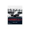 Dornier Do X: The Story of Claude Dornier&#039;s Legendary Flying Boat
