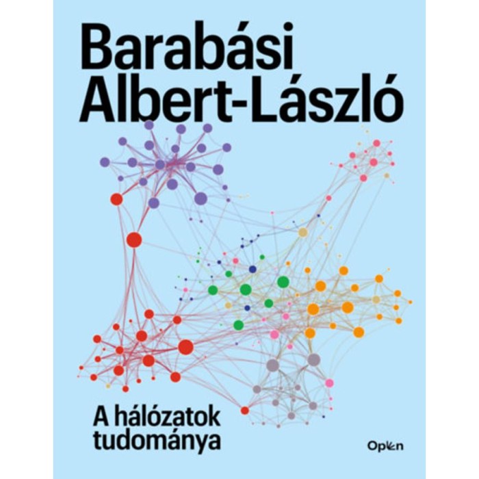 A h&aacute;l&oacute;zatok tudom&aacute;nya - Barab&aacute;si Albert-L&aacute;szl&oacute;