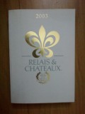 N2 RELAIS &amp; CHATEAUX - 2003