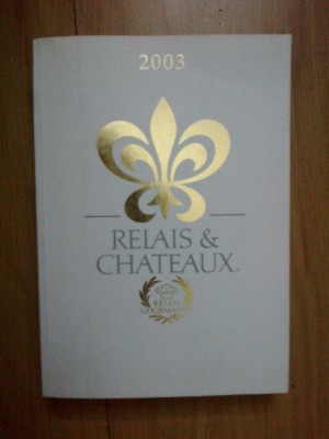 n2 RELAIS &amp;amp; CHATEAUX - 2003 foto