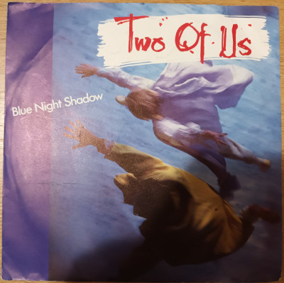 Disc Vinil 7# Two Of Us - Blue Night Shadow -Blow Up- INT 110.568 foto