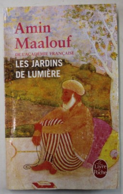 LES JARDINS DE LUMIERE par AMIN MAALOUF , 2017 , PREZINTA HALOURI DE APA * foto