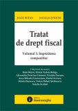 Tratat de drept fiscal (Vol. 3) Impozitarea companiilor - Paperback brosat - Hamangiu