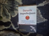 b1a Brene Brown - Darurile imperfecțiunii. Renunță la cel care trebuie să fii și acceptă-te așa cum ești