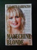 ELIZABETH HARRINGTON - MANECHINE BLONDE