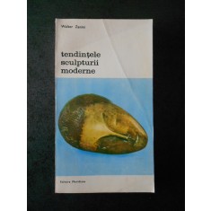 WALTER ZANINI - TENDINTELE SCULPTURII MODERNE