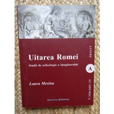 Uitarea Romei - Laura Mesina