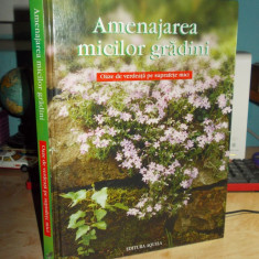 AMENAJAREA MICILOR GRADINI , OAZE DE VERDEATA PE SUPRAFETE MICI AQUILA , 2006**