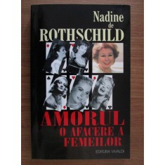 Nadine de Rothschild - Amorul o afacere a femeilor