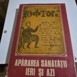 APARAREA SANATATII IERI SI AZI - G. BRATESCU | Editura Medicala, 1984, 595 Pagini, Brosata