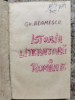 Istoria Literaturii Romane - Gh. Adamescu, Editie Veche 1916, Romana, 534 pagini