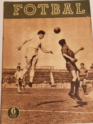 Revista veche fotbal-&amp;quot;FOTBAL&amp;quot;nr. 6/1955 foto
