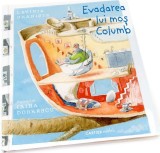Evadarea lui mos Columb | Lavinia Braniste