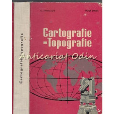 Cartografie - Topografie - Al. Sandulache, Victor Sficlea - Tiraj: 2130 Exp.