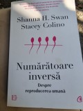 Shanna H. Swan, Stacey Colino - Numaratoare inversa. Despre reproducerea umana