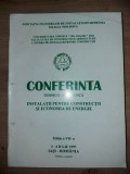 Conferinta tehnico-stiintifica: Instalatii pentru constructii si economia de energie (ed. VII)