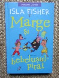 Isla Fisher - Marge si bebelusul-pirat (Editia: 2017)