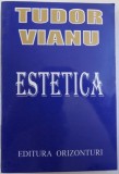 ESTETICA de TUDOR VIANU *PREZINTA HALOURI DE APA